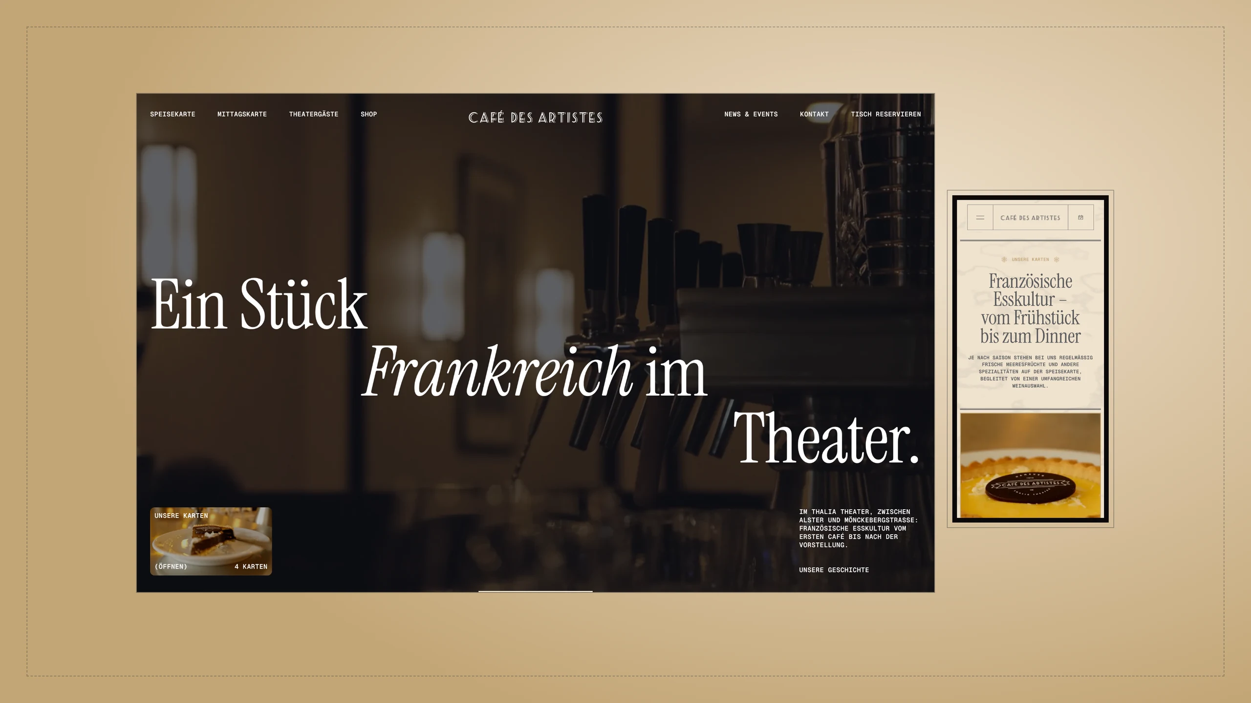 The Café des Artistes home page — “Ein Stück Frankreich im Theater.” over the dark bar — on a warm gold ground, with the menu page on a phone.