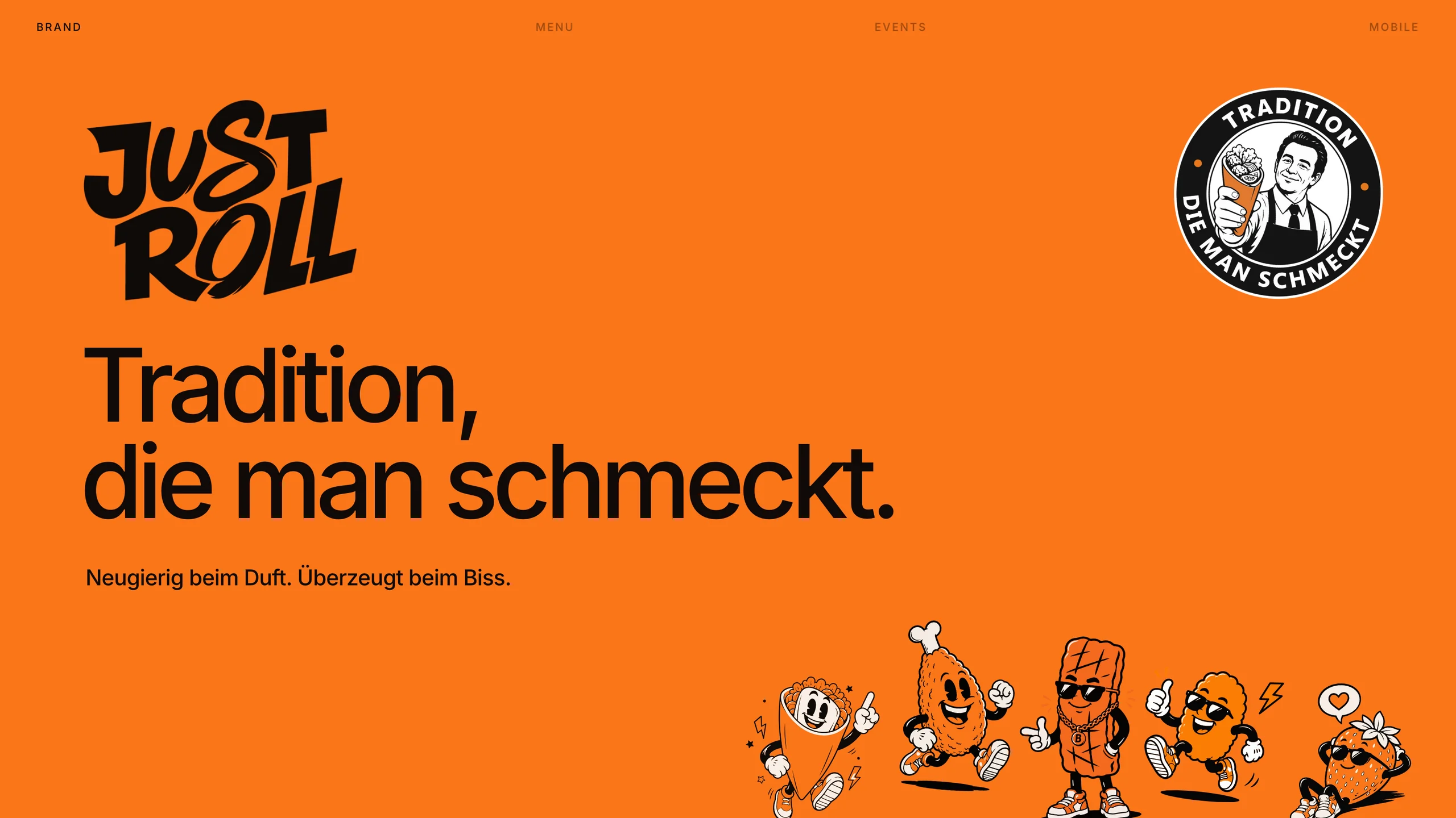 The Just Roll logo, the line “Tradition, die man schmeckt.”, the Tradition seal and five of the brand's characters on orange.