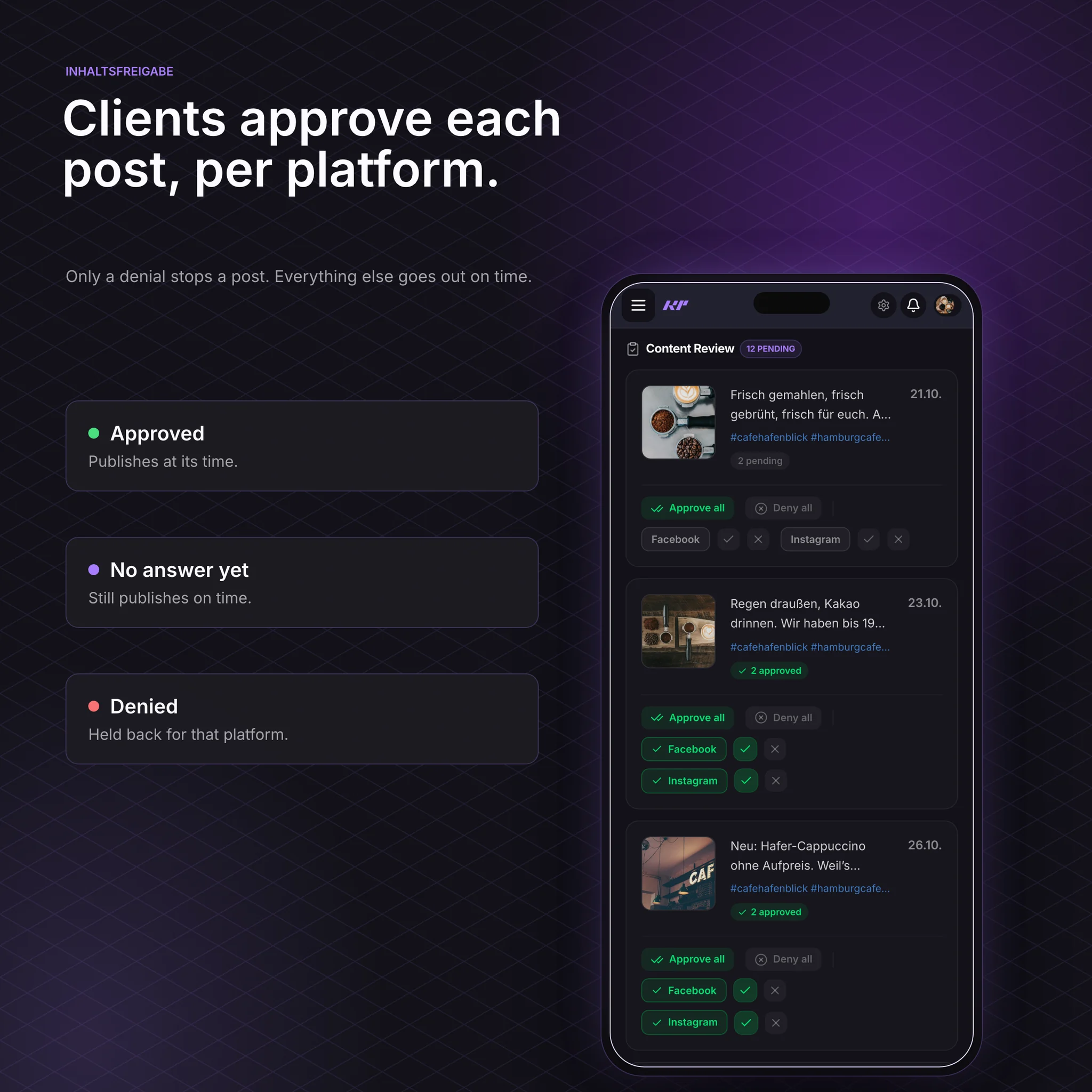 Content approval on a phone, beside the three rules: approved posts publish, unanswered ones still publish on time, denied ones are held for that platform. Shown with demo data.